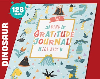 Dinosaur Gratitude Journal for Kids: 128 Unique Printable Pages, Available in A4, A5, US Trade, and US Letter Sizes, PDF Instant Download