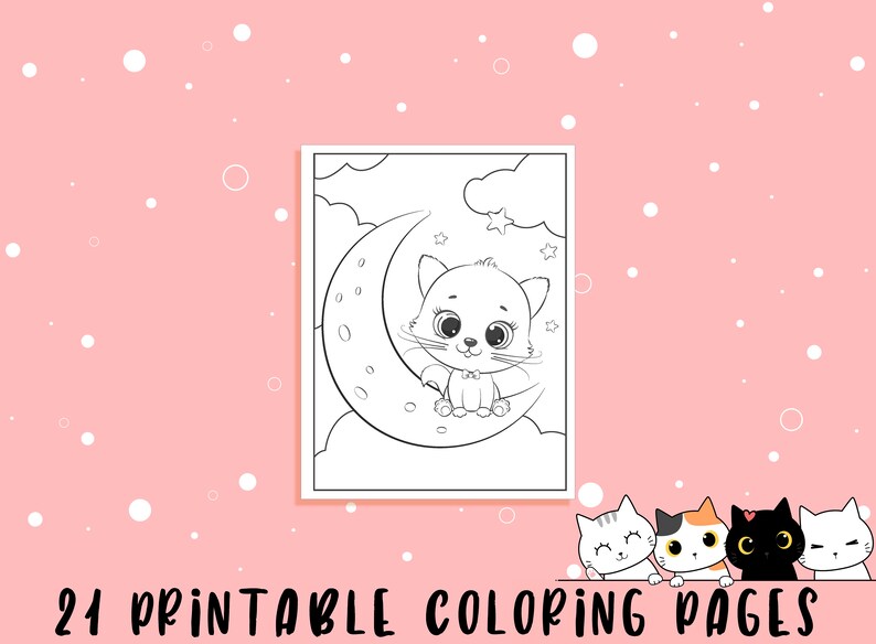 May include: A black and white illustration of a kitten sitting on a crescent moon, surrounded by clouds and stars. The image is part of a coloring book with the text "21 PRINTABLE COLORING PAGES" at the bottom. The background is pink with white dots.