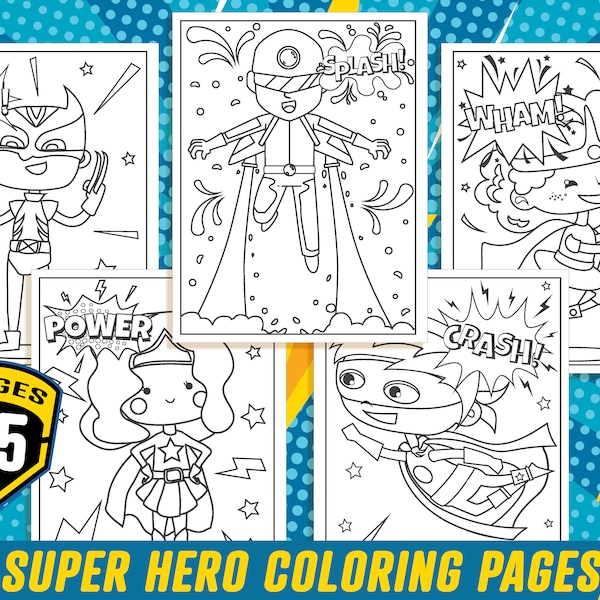 Super Hero Coloring Pages, 25 Printable Super Hero Coloring Pages for Kids, Boys, Girls & Teens. Super Hero Party Activity, Kids Super Hero