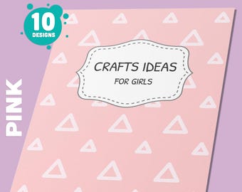 May include: Pink binder cover with white triangle pattern and text "Crafts Ideas for Girls." The cover also features the text "Editable Binder Covers," "10 Designs," and "Editable PDF."