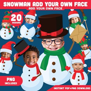 May include: A digital design featuring snowmen with children's faces, wearing hats, scarves, and mittens. The image includes the text "SNOWMAN ADD YOUR OWN FACE" and "20 DESIGNS". The design is available in PNG format.