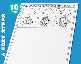Könnte beinhalten: Ein weißes Anleitungsblatt mit dem Text "HOW TO DRAW A TROPICAL FISH" und "HOW TO DRAW A COPPERBAND BUTTERFLYFISH". Es zeigt Schritt-für-Schritt-Illustrationen eines Fisches und die Worte "6 EASY STEPS" und "10 PAGES".