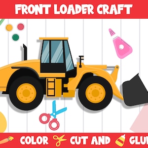 May include: A printable craft activity for kids featuring a yellow front loader construction vehicle. The craft includes instructions to color, cut, and glue the pieces together.