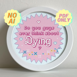 Modèle de point de croix Barbie - "Do you guys ever think about dying ?"