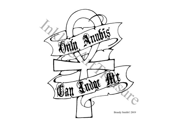 Only Anubis Can Judge Me Ankh Egyptian Tattoo Flash Tattoo Etsy