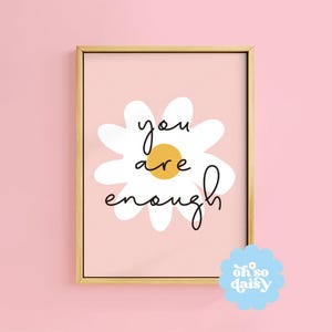 You Are Enough Print: Retro Floral Text, Positive Wall Art