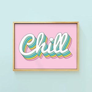 Chill Pink Tekst Cytat Kolorowy Wydruk Artystyczny | Bez Ramki A6 A5 A4 A3 A2 A1 | Retro Diner Galeria Ściana Pozytywna Feministyczna Motywacja Tęczowa Zabawa