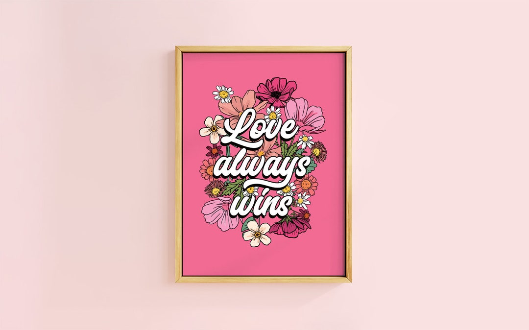 Love Always Wins Wild Flower Text Quote Print Unframed A6 A5 A4 A3 A2 ...