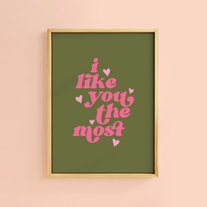Mi piaci di più, citazione di San Valentino, Galentines, stampa artistica kitsch / senza cornice, A6, A5, A4, A3, A2, A1, arte / decorazione retrò vintage