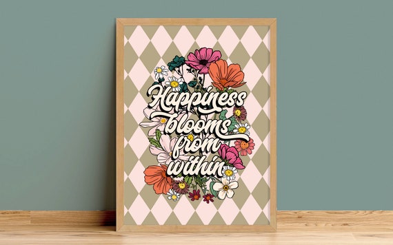 Happiness Blooms from within Harlekin A5 Ungerahmt A6 Etsy A2 Österreich A1 Positive Natural Zitat Print Salbei Checkerboard A3 Text Boho Floral - A4