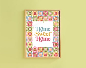Home Sweet Home Granny Square Retro Welcome Text Quote Poster Colourful Wall Art Print | Unframed A6 A5 A4 A3 A2 A1 | Cottagecore