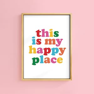 This is My Happy Place bold Text Quote Colourful Art Print | Unframed A6 A5 A4 A3 A2 A1 |Gallery Retro Positive Motivation Rainbow Home Hall