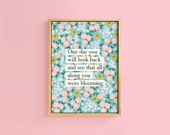 Blooming Flowers Book Quote Art Print | Unframed A6 A5 A4 A3 A2 A1 | Positive Floral Cottagecore Meadow Type Cottage Decor