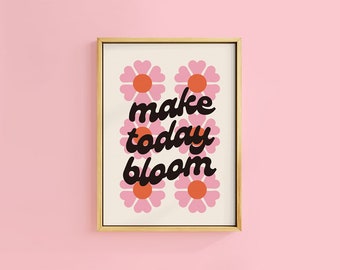 Make Today Bloom Cream Retro Text Quote Print | Unframed A6 A5 A4 A3 A2 A1 | Bathroom Type Daisies Gallery Wall Bold Fun Nursery Botanical