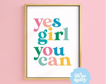 Yes Girl You Can Art Print, Colorful Feminist Rainbow Motivational Poster for girls or nursery art