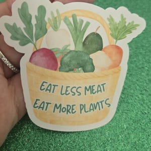 Eat Less Meat, Eat More Plants Sticker, Vegan Stickers, Vegetarian ...