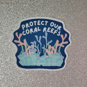 Protect Our Coral Reefs Sticker Save the ocean advocate policy change stationary save the seas gifts for ocean lovers animals