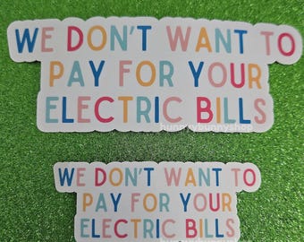Electrical Bills Sticker, AI moratorium, Stop data centers in america, protest resistance stationary, keep art human