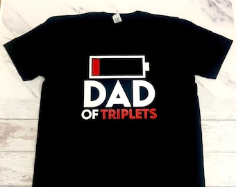 Dad from triplets/ Triplet Dad/Dad of triplets/Father of triplets/Triplets t shirt/Triplets/new triplets/baby triplets/fathers day triplets