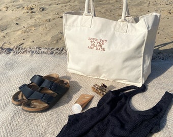 Stylish Beach bag Embroidered with “love you to the beach and back” / eco friendly, cute , spacious holiday bag, perfect for beach trips