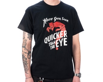 Quicker than the Eye Original T-Shirt