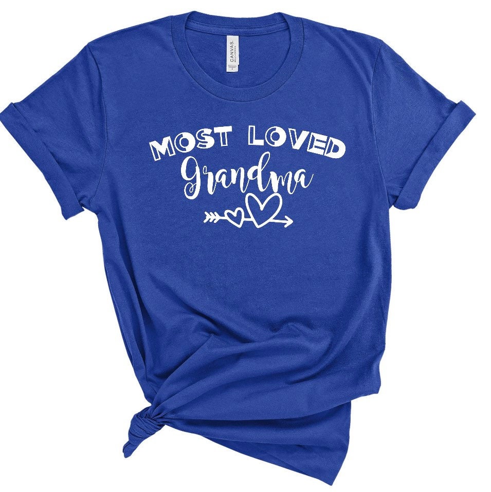 Most Loved Grandma Shirt Grandmother Grandson Best Grandma Etsy