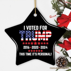 I Voted for Trump It&#39;s Personal Election Ornament, American Pride Christmas Keepsake