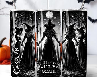 Vaso personalizado de 590 ml con tapa y pajita de acero inoxidable "Girls Will Be Girls", ideal para mujeres empoderadas. Vaso de regalo con temática de brujas y aquelarres.