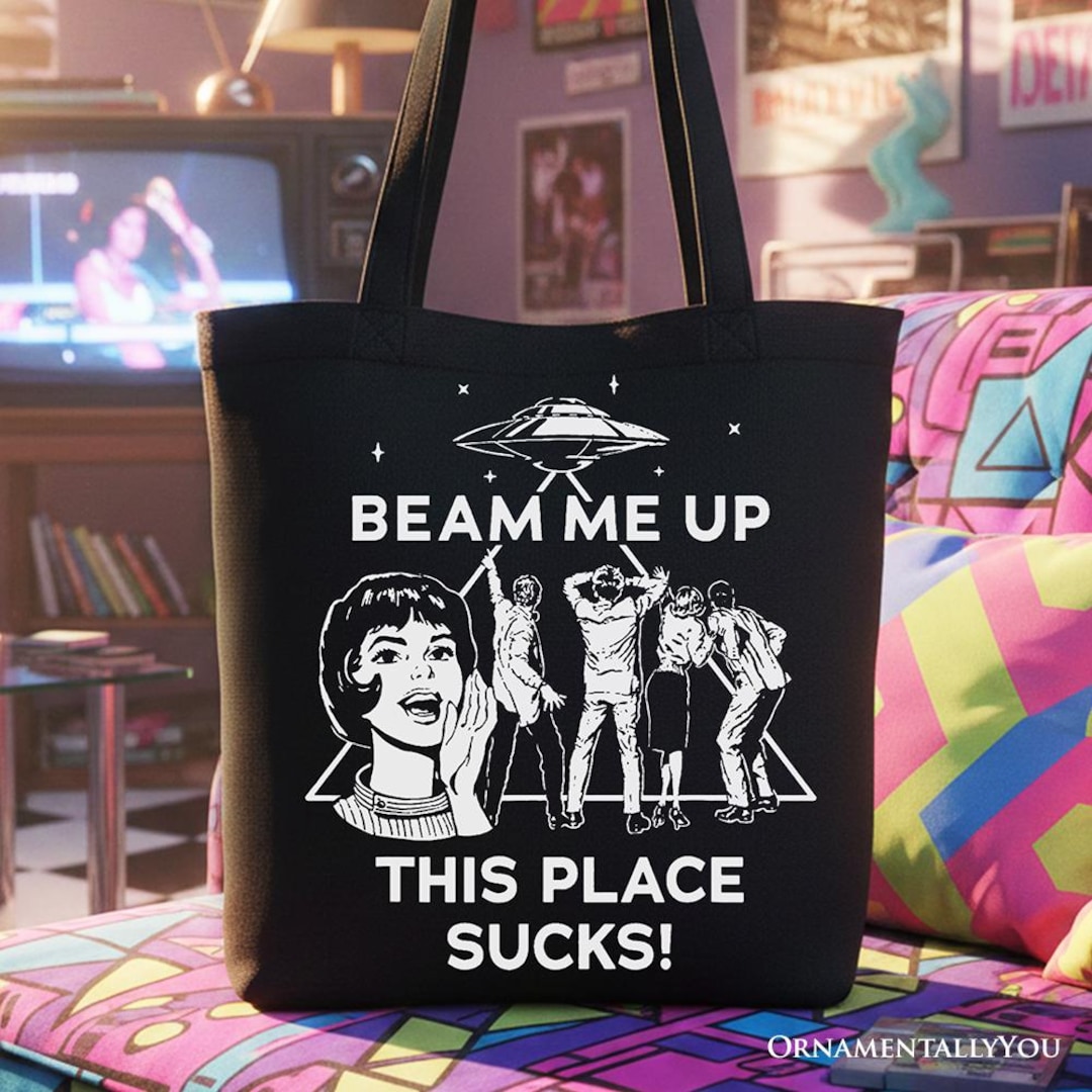 Beam Me up This Place Sucks Comic Sarcastic Canvas Tote Bag, Woman ...