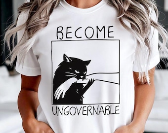 Become Ungovernable Black Cat T-Shirt, Bites Hand Humorous Meme Tee