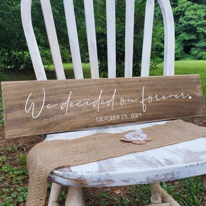 We Decided on Forever Personalized, Photo Prop Sign, Engagement Photo Prop, Save the Date Rustic Sign, Custom Date Sign, Wedding date sign