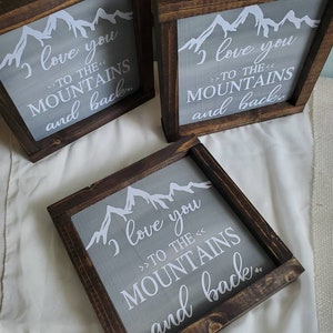 Mountain Wooden Sign, I Love You to the Mountains and Back, Framed Wall