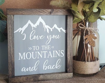 I love you to the Mountains and back, Mountain Wooden Sign, Mountain Wall Decor, Small Framed Sign, Anniversary Gift