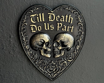 Gothic Heart Wall Plaque, Wall Decor, Till Death Do Us Part Skull Decor, Romantic Wall Art