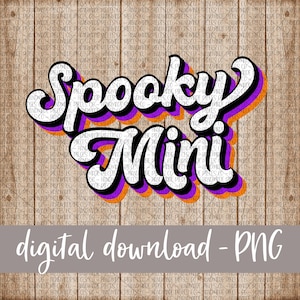 Spooky Mini PNG, Retro PNG, Retro File, Mini PNG, Halloween File, Sublimation File, Digital Download, Printable File