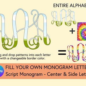 May include: A graphic showing how to create a monogram using a script font. The image shows a monogram of the letters "AAA" with a green and blue pattern. The image also shows a tie-dye pattern that can be used to fill the letters. The text "FILL YOUR OWN MONOGRAM LETTERS" and "Script Monogram - Center & Side Letters" is also included in the image.