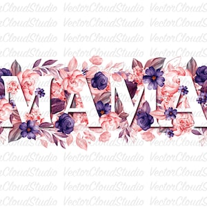 Arquivo PNG da mamãe. Mamãe com desenho de sublimação de flores para dia das mães, presentes de aniversário, camiseta. Download instantâneo de arquivo digital.