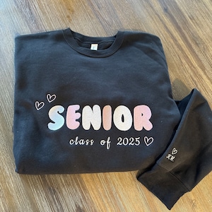 Senior Sweatshirt, Graduation Sweatshirt, High School Senior Shirt, Personalized Embroidered Sweatshirt