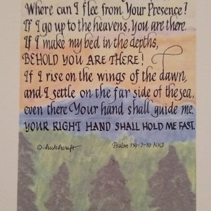 Where Can I Go? Calligraphy of Psalm 139:7-10