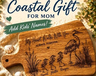 Personalized Heron Cutting Board, My Heart Walks With You Gift, Coastal Mom Gift, Engraved Wood Board, Beach house Decor, Heron Decor, Shore
