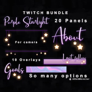 May include: Purple and white Twitch stream overlay bundle with 20 panels, 10 overlays, and text that says "Purple Starlight", "For camera", "10 Overlays", "Goals", "About", "Last follow", "So many options", and "@ARedMonster".