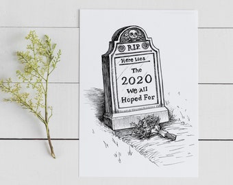 Death of 2020 Grave Headstone Tombstone RIP, Illustration Art Print, 2020 Wall Art, Room Décor – 8x10 / 5x7