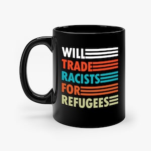 Mug politique antiracisme échangeant des racistes contre des réfugiés