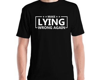Rendi di nuovo la bugia sbagliata divertente T-shirt anti-Trump