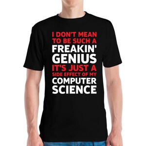 Funny Computer Science Shirt Computer Genius Graduation Tshirt Men Women