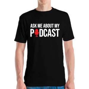 Divertente chiedimi del mio podcast Podcaster T-Shirt Uomini Donne
