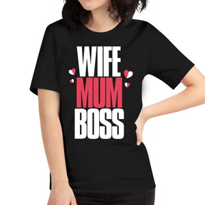 Womens Wife Mum Boss Mothers Day Mom Tshirt