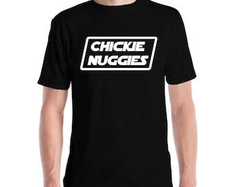 Grappige Chickie Nuggies Chicken Nuggets Foodie Tshirt Mannen Vrouwen