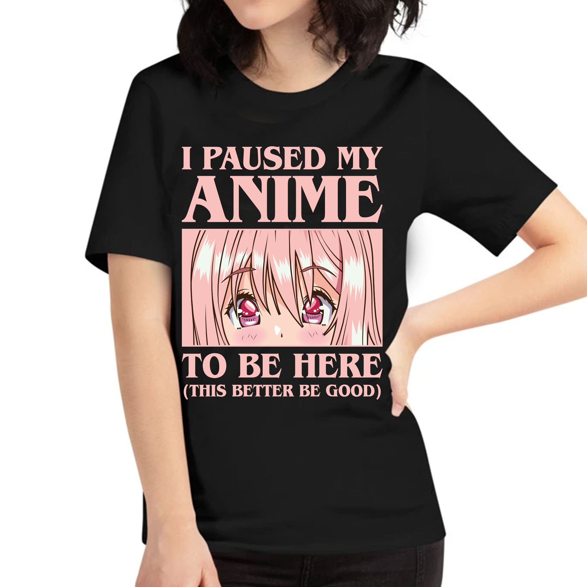 Eu pausei meu anime para estar aqui design de camiseta