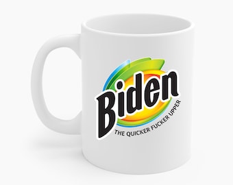 Anti Biden the quicker fcker upper Pro Trump Political Funny Joe Biden Coffee Mug Men Women